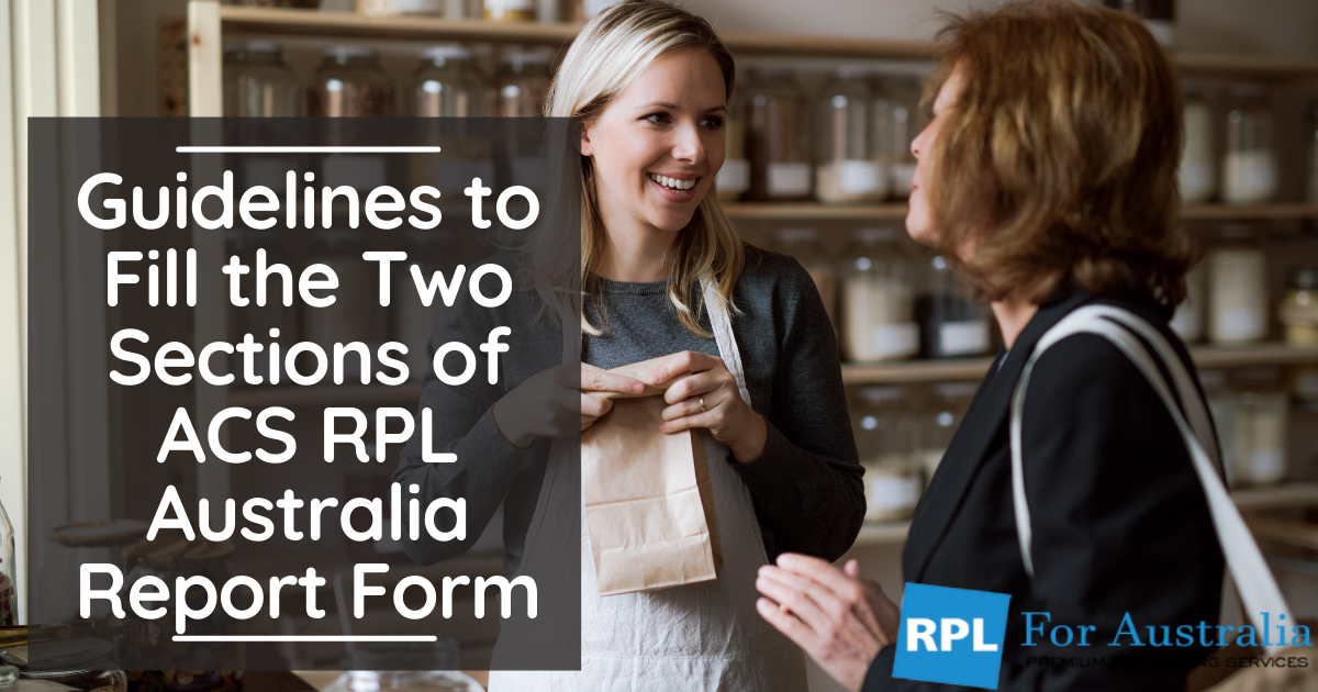 Guidelines to Fill the Two Sections of ACS RPL Australia Report Form