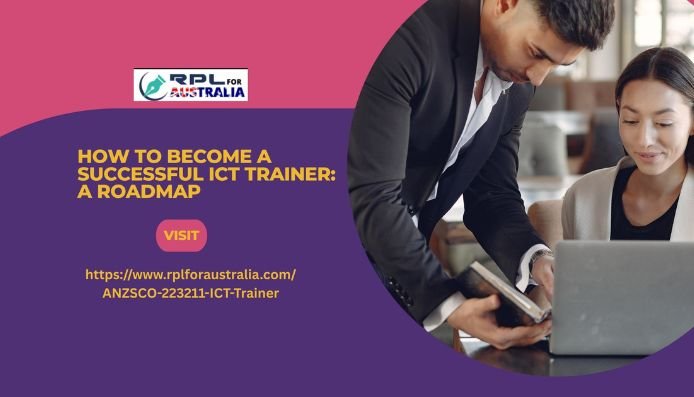 How to Become a Successful ICT Trainer: A Roadmap