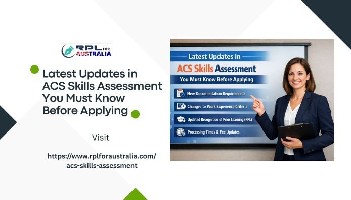 Latest Updates in ACS Skills Assessment You Must Know Before Applying