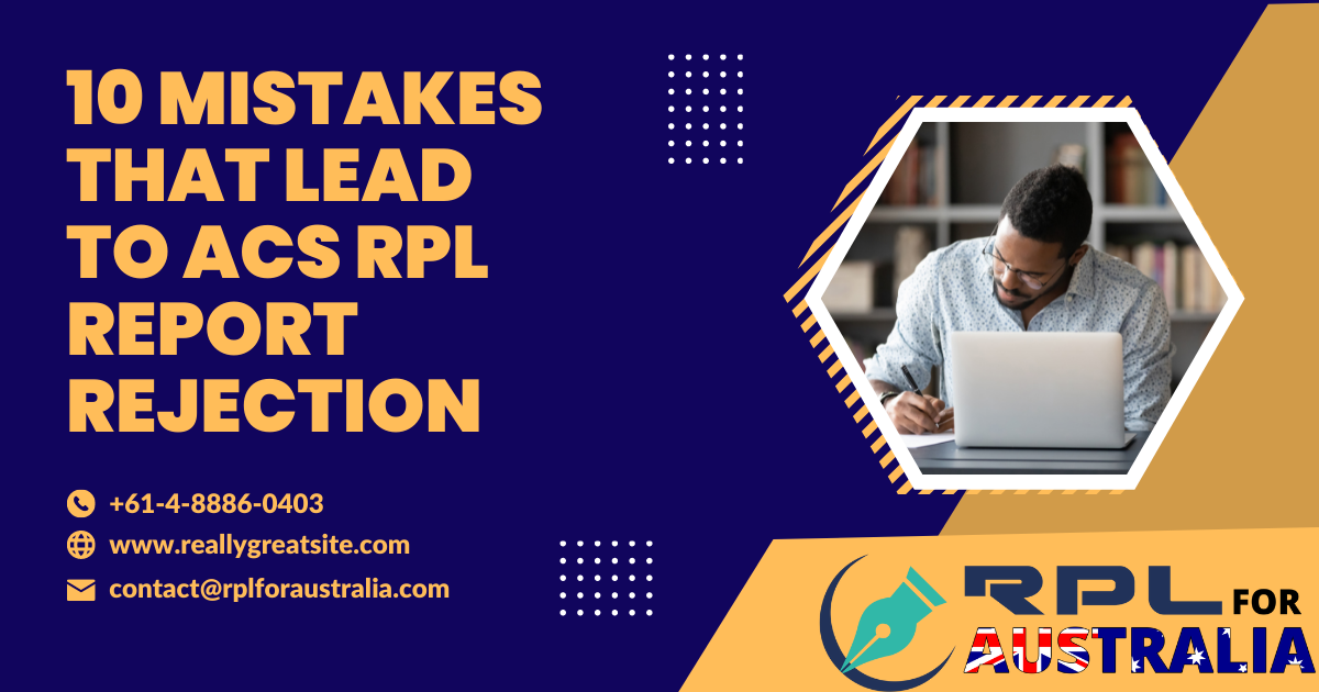 10 Mistakes That Lead To ACS RPL Report Rejection