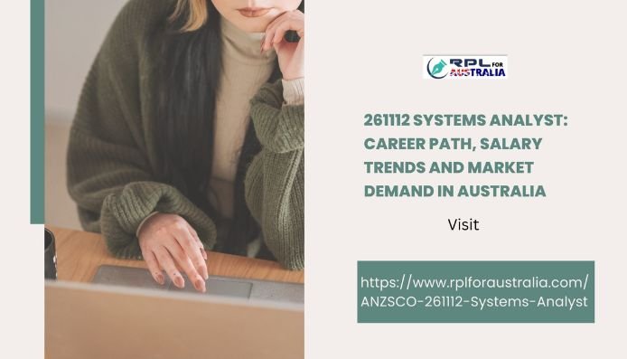 261112 Systems Analyst: Career path, Salary Trends and Market Demand in Australia