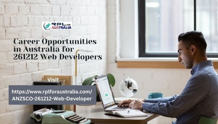 Career Opportunities in Australia for 261212 Web Developers